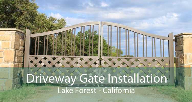 Driveway Gate Installation Lake Forest - California