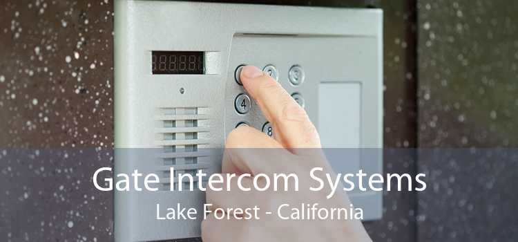 Gate Intercom Systems Lake Forest - California