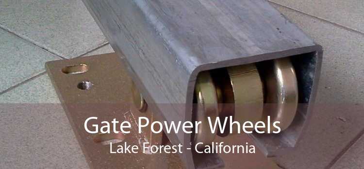 Gate Power Wheels Lake Forest - California